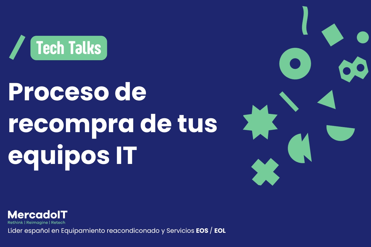 Proceso de recompra de tus equipos IT