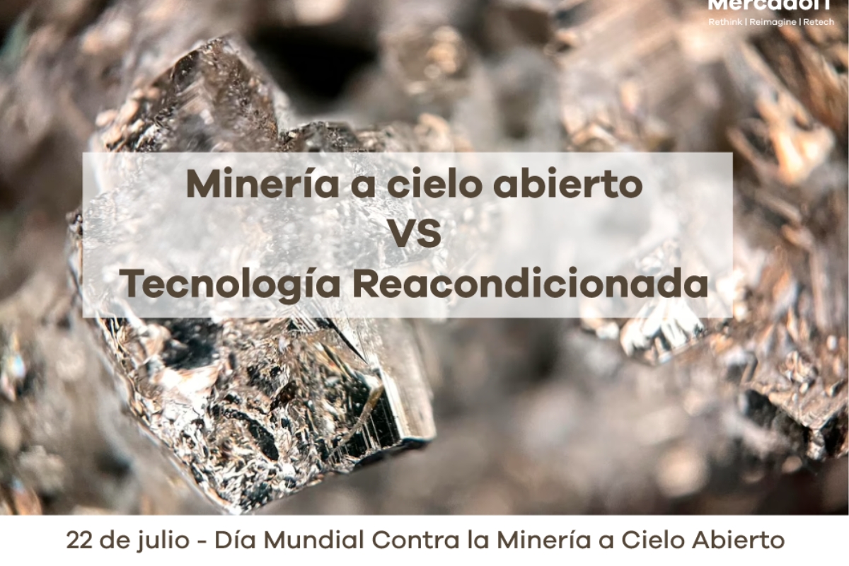 Minería a Cielo Abierto y Tecnología Reacondicionada